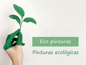 A qué se llama eco-pinturas o pinturas ecológicas